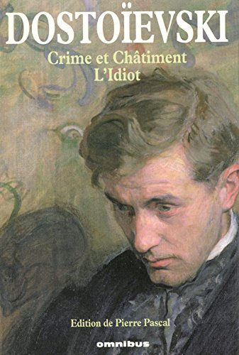 Crime et châtiment. L'idiot