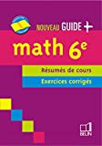 Math 6e: Résumés de cours, exercices corrigés