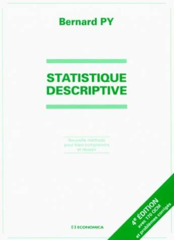 statistique descriptive : nouvelle méthode pour bien comprendre et réussir