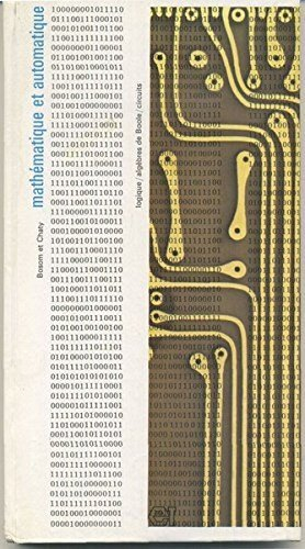 mathématique et automatique - logique, algèbres de boole, circuits