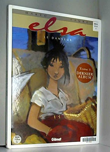 Elsa. Vol. 3. Le danseur