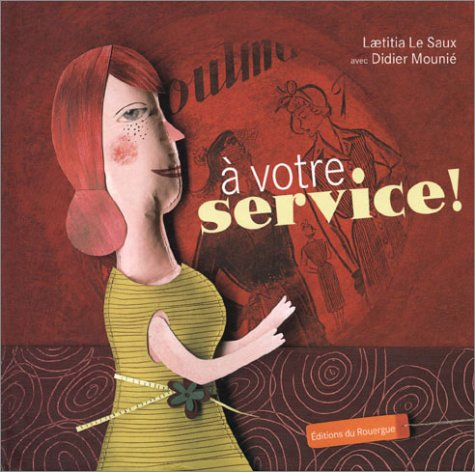 A votre service !
