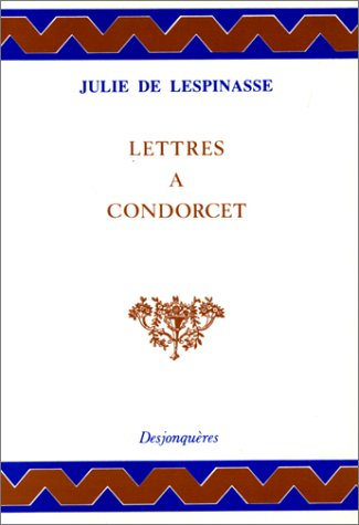 Lettres à Condorcet. Portrait de Condorcet
