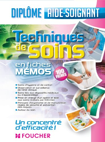 Techniques de soins, diplôme d'aide-soignant : en fiches mémos