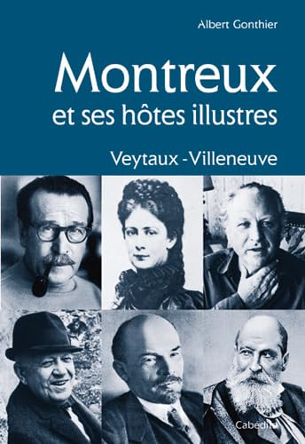 Montreux et ses hôtes illustres
