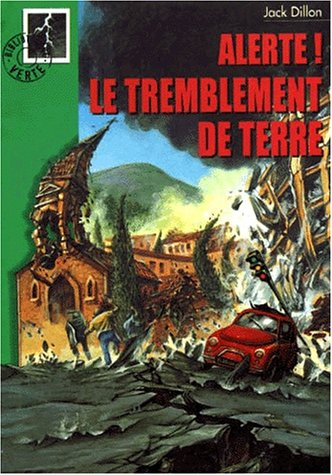 Alerte. Vol. 2. Le tremblement de terre