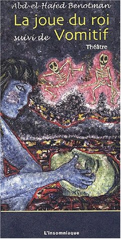 La joue du roi. Vomitif