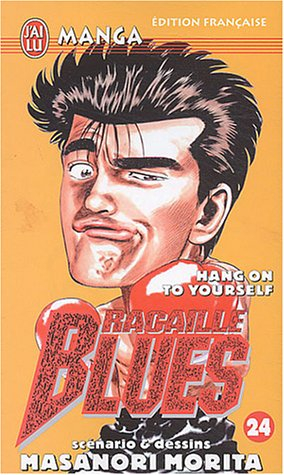 Racaille blues. Vol. 24. Hang on to yourself