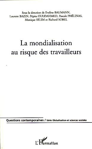 La mondialisation au risque des travailleurs