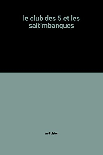 le club des cinq et les saltimbanques (bibliothèque rose)