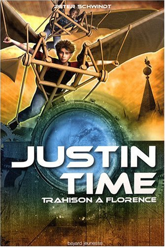 Justin Time. Vol. 4. Trahison à Florence