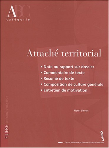 Attaché territorial : note ou rapport sur dossier, commentaire de texte, résumé de texte, compositio