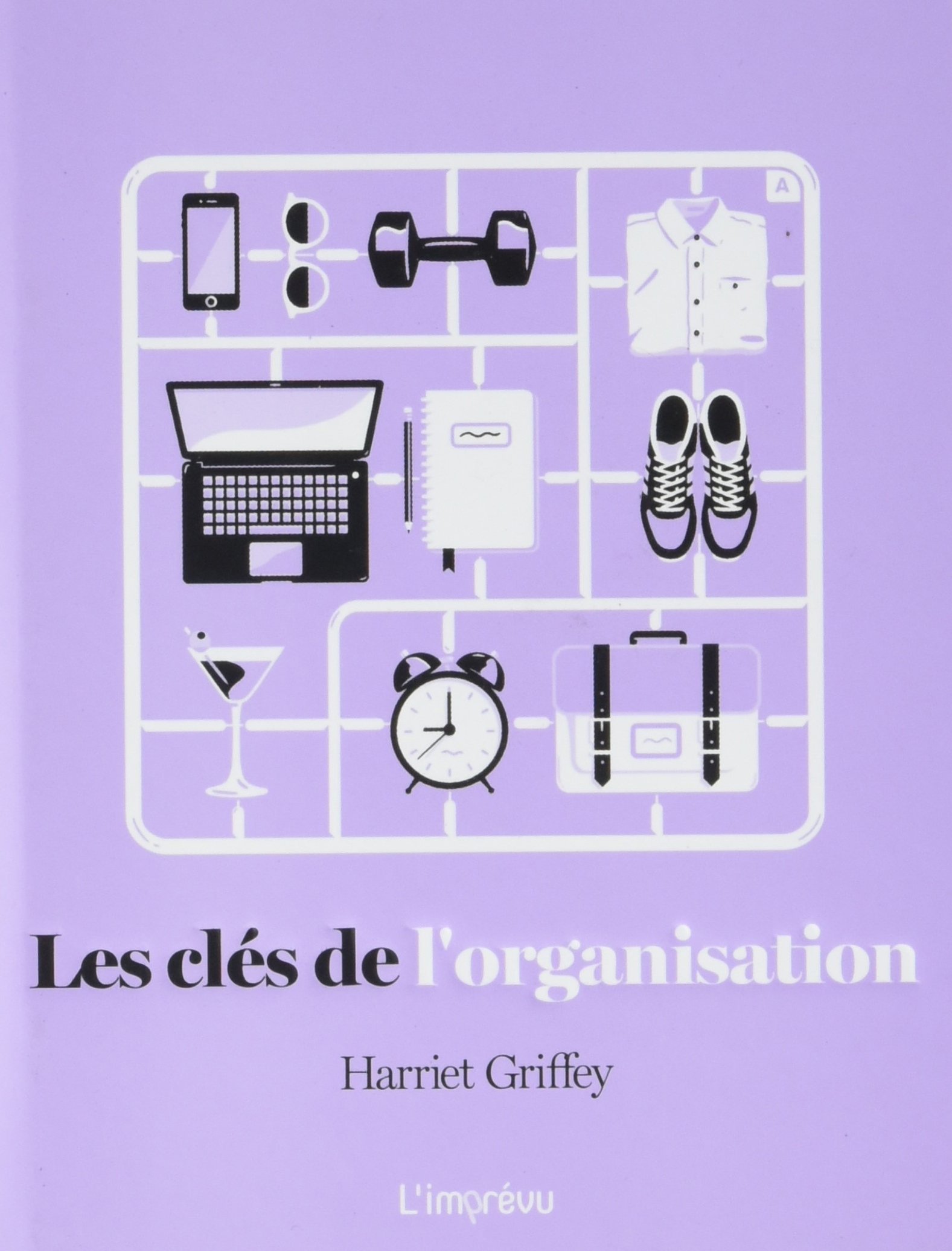 Les clés de l'organisation