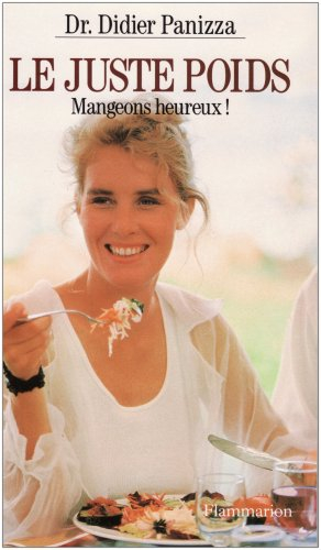Le juste poids : mangeons heureux !
