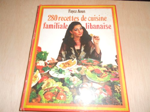 280 recettes de cuisine libanaise
