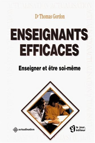 les enseignants efficaces : enseigner et être soi-même