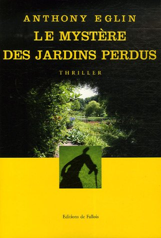 Le mystère des jardins perdus