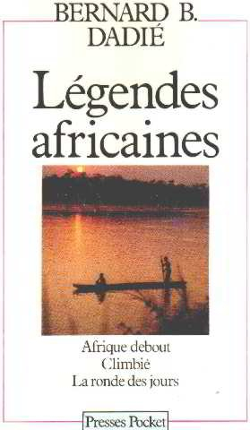 légendes africaines afrique debout climbié la ronde des jours (presses pocket)