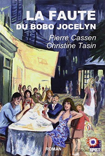 La faute du bobo Jocelyn