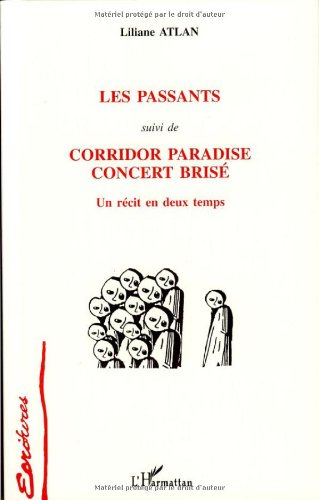Les passants. Corridor Paradise, concert brisé