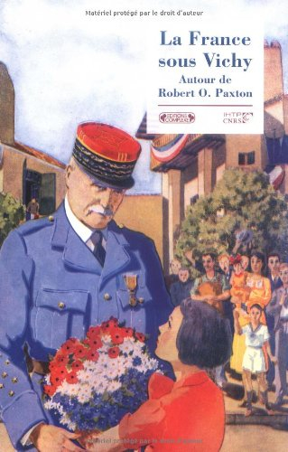 La France sous Vichy : autour de Robert O. Paxton