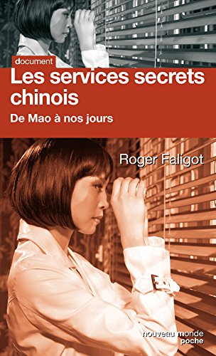 Les services secrets chinois : de Mao à Xi Jinping