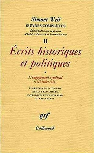Oeuvres complètes. Vol. 2. Ecrits historiques et politiques. Vol. 1. L'engagement syndical (1927-193