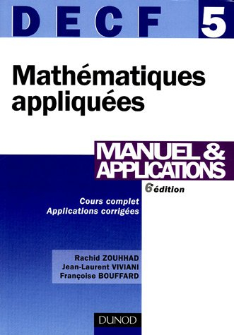 Mathématiques appliquées : DECF 5, 2005 : manuel et applications
