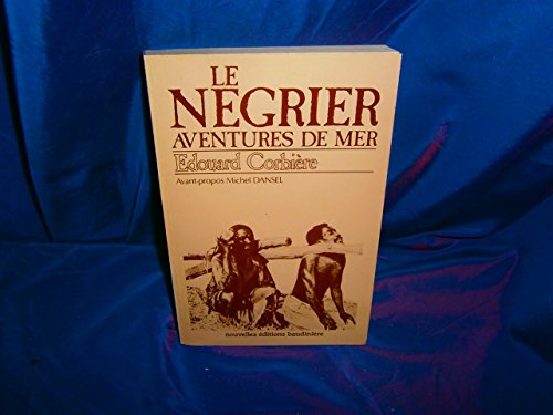 Le Négrier : aventures de mer