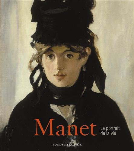 Manet : le portrait de la vie