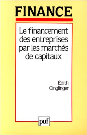 Le Financement des entreprises par les marchés de capitaux