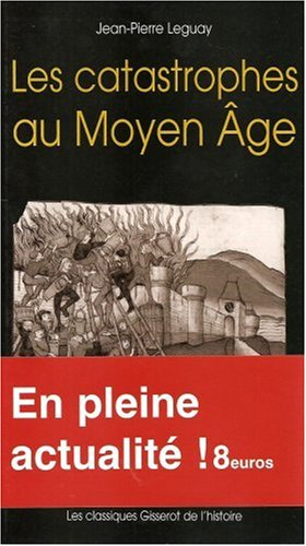 Les catastrophes au Moyen Age