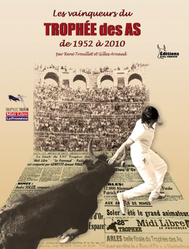 LES VAINQUEURS DU TROPHÉE DES AS de 1952 à 2010