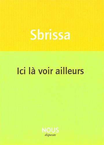 Ici là voir ailleurs