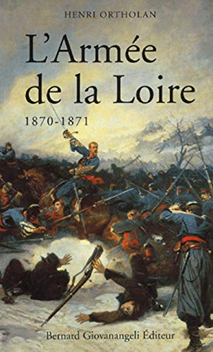 L'armée de la Loire, 1870-1871