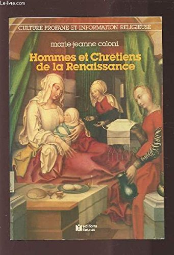 hommes et chrétiens de la renaissance