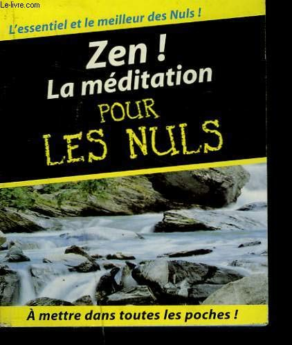 Zen ! : la méditation pour les nuls