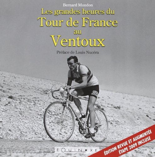 Les grandes heures du Tour de France au Ventoux