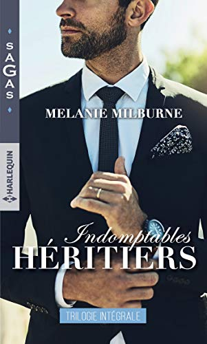 Indomptables héritiers : trilogie intégrale