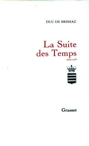 La Suite des temps : 1939-1958
