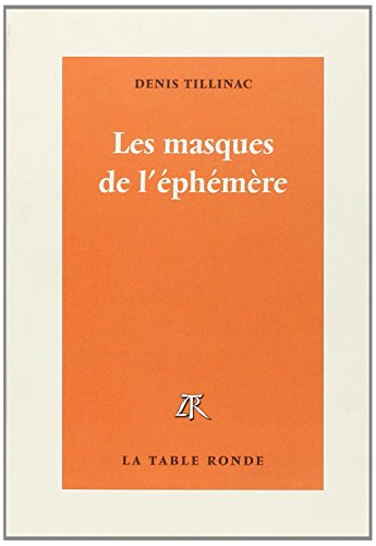 Les masques de l'éphémère
