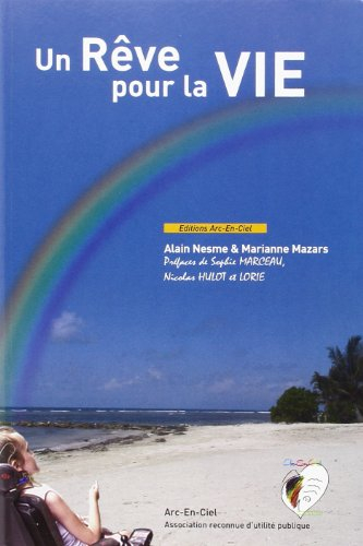 Un rêve pour la vie