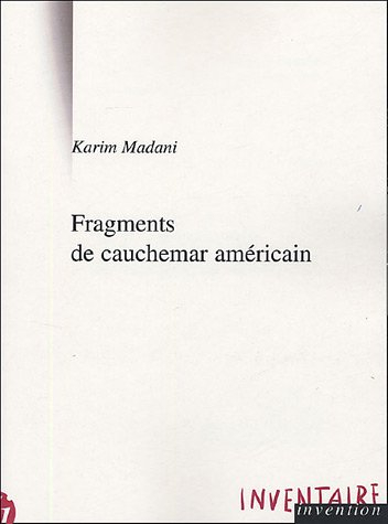 Fragments de cauchemar américain : et autres textes