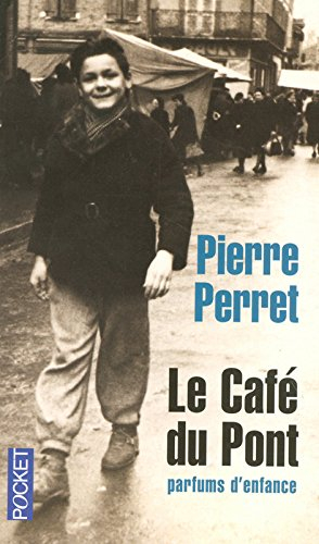 Le café du Pont : parfums d'enfance