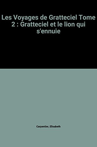 Gratteciel et le lion qui s'ennuie