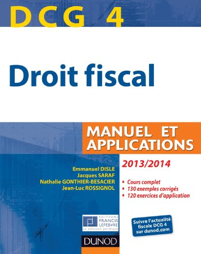 Droit fiscal, DCG 4 : manuel et applications : 2013-2014