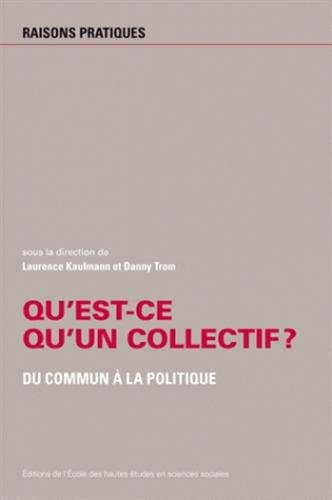 Qu'est-ce qu'un collectif ? : du commun à la politique