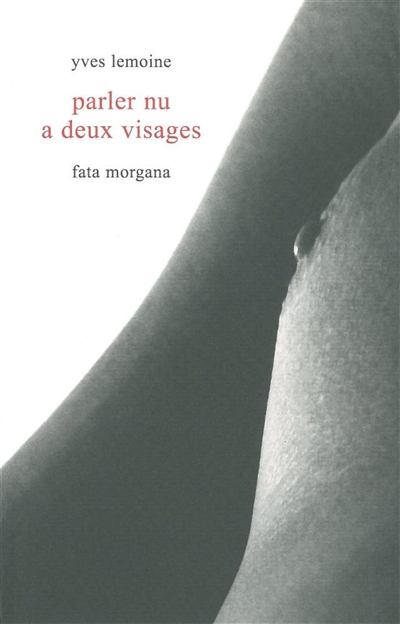 Parler nu a deux visages