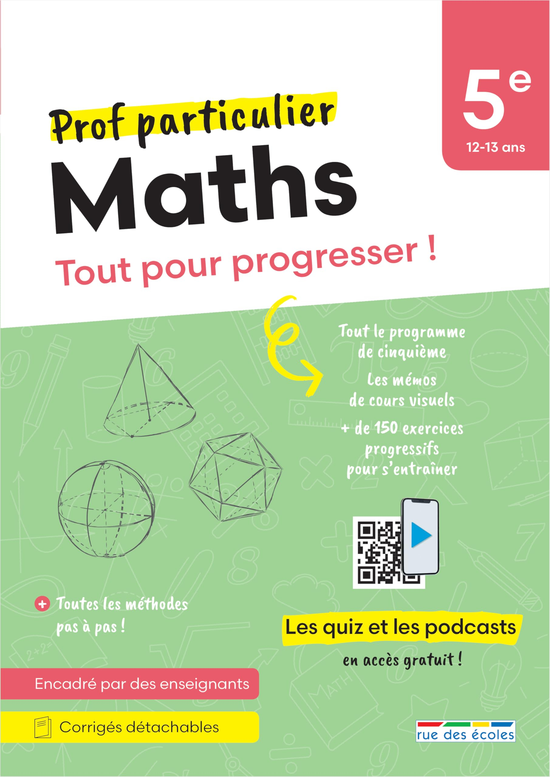 Maths 5e, 12-13 ans : tout pour progresser !