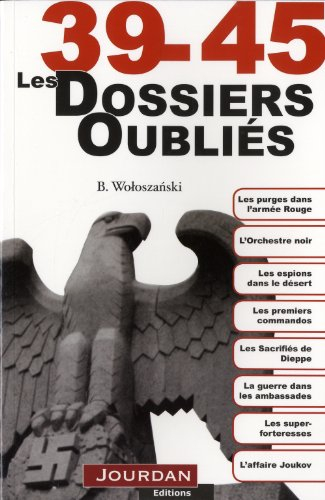 39-45 : les dossiers oubliés